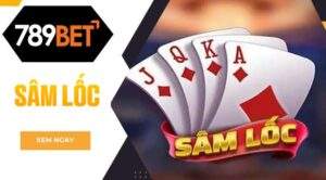 Game bài Sâm Lốc