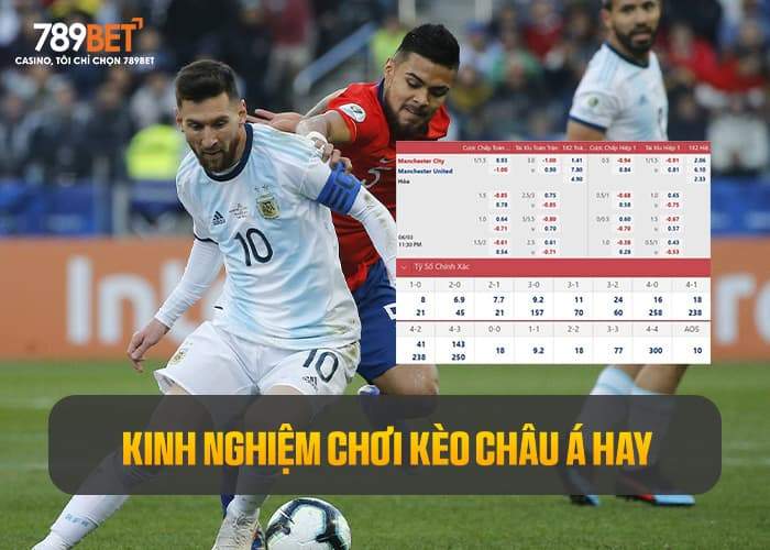 Kinh nghiệm đặt cược kèo châu Á hay